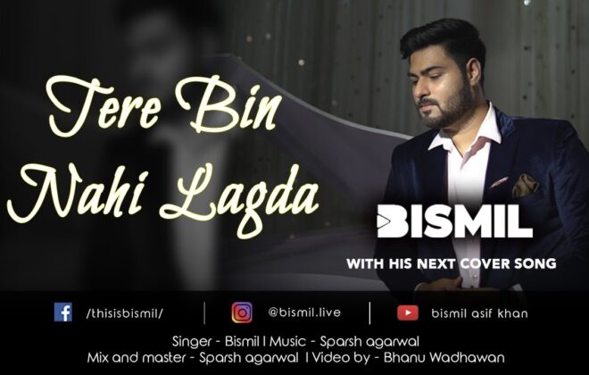 Tere Bin Nai Ladga | Bismil | Cover song | Nusrat Fateh Ali Khan | 2025